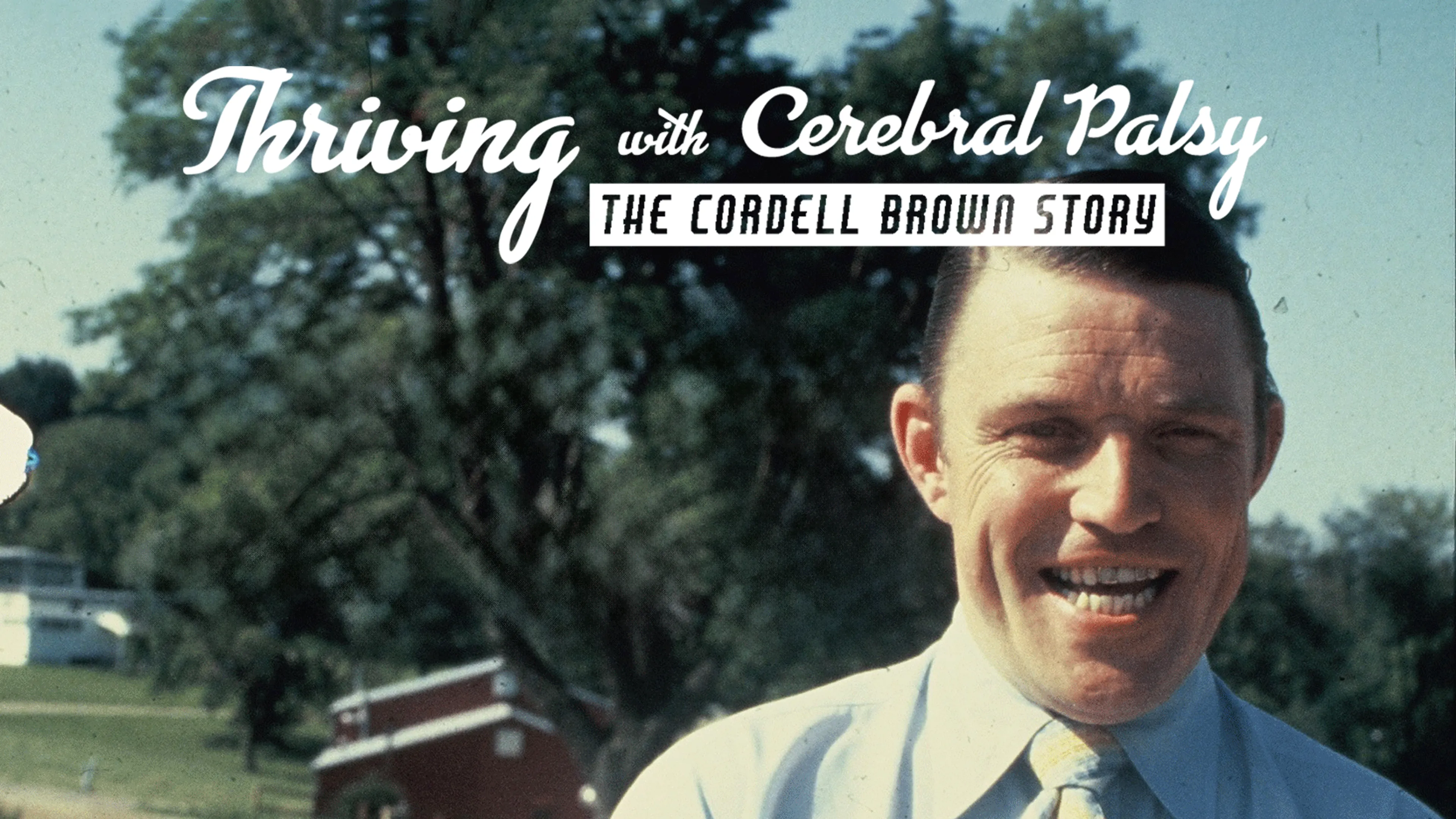 Thriving with Cerebral Palsy:The Cordell Brown Story poster